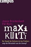 Maxikulti: Der Kampf der Kulturen ist das Problem - zeigt die Wirtschaft uns die L�sung?