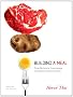 Building a Meal: From Molecular Gastronomy to Culinary Constructivism (Arts and Traditions of the Table: Perspectives on Culinary History)