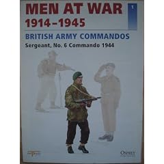 Men At War. 1914-1945. British Army Commandos: Sergeant, No. 6 Commando 1944 (The Lead Soldier Collection)