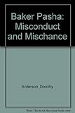 Baker Pasha : misconduct and mischance