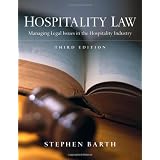 Hospitality Law: Managing Legal Issues in the Hospitality Industry