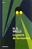 La guerra de los mundos / The War of The Worlds (Clasica / Classical) (Spanish Edition): H. G. Wells 9788499083636: La guerra de los mundos / The War of The Worlds (Clasica / Classical) (Spanish Edition)