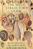 The shell collector's guide : an introduction to the world of shells