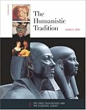 The Humanistic Tradition (Book 1: The First Civilizations and the Classical Legacy)