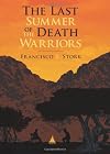 The Last Summer of the Death Warriors