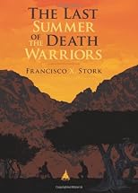 The Last Summer of the Death Warriors