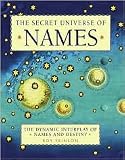 The Secret Universe of Names Publisher: Overlook TP