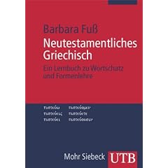 Neutestamentliches Griechisch. Ein Lernbuch zu Wortschatz und Formenlehre