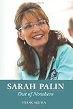 Sarah Palin: Out of Nowhere