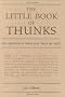 The Little Book of Thunks: 260 Questions to Make Your Brain Go Ouch! (Independent Thinking Series)