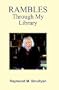 Rambles Through My Library