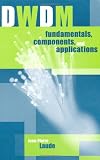 DWDM Fundamentals, Components, and Applications