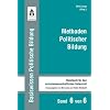 Methoden Politischer Bildung: Handbuch f�r den sozialwissenschaftlichen Unterricht