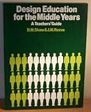 Design education for the middle years : a teachers' guide