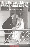 The Private Lives of Noel and Gertie (Oberon Books)