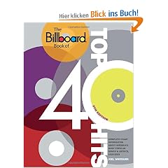 The Billboard Book of Top 40 Hits, 9th Edition: Complete Chart Information about America's Most Popular Songs and Artists, 1955-2009