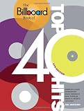 The Billboard Book of Top 40 Hits, 9th Edition: Complete Chart Information about Americas Most Popular Songs and Artists, 1955-2009 (Billboard Book of Top Forty Hits)