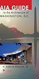 AIA guide to the architecture of Washington, D.C.