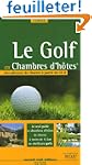 Le Golf en Chambres d'h�tes
