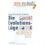 Die Evolutionsl�ge. Die Neandertaler und andere F�lschungen der Menschheitsgeschichte