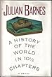 A History of the World in 10 1/2 Chapters