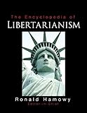 The encyclopedia of libertarianism