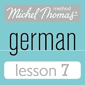 Michel Thomas Beginner German, Lesson 7 | [Michel Thomas]