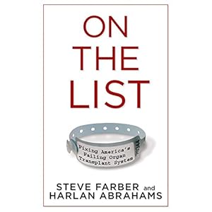 On the List: Fixing America's Failing Organ Transplant System