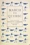 March to Quebec