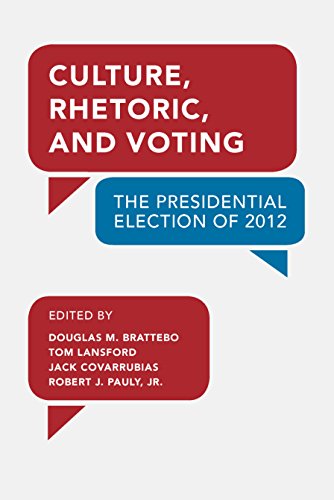 Culture, Rhetoric, and Voting: The Presidential Election of 2012