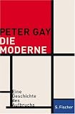 Die Moderne: Eine Geschichte des Aufbruchs
