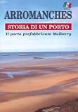 Arromanches, Storia Di un Porto