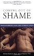 Coming Out of Shame: Transforming Gay and Lesbian Lives
