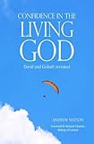 Confidence in the living God : David and Goliath revisited