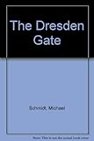 The Dresden gate