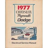 Chrysler Plymouth Dodge 1977 Electrical Service Manual
