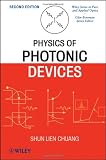 Physics of Photonic Devices (Wiley Series in Pure and Applied Optics)