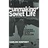 The Unmaking of Soviet Life: Everyday Economies after Socialism (Culture and Society after Socialism)