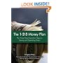 The 1-2-3 Money Plan: The Three Most Important Steps to Saving and Spending Smart