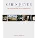 Cabin Fever: Sheds and Shelters, Huts and Hideaways
