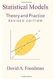 Statistical Models: Theory and Practice