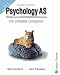 Psychology AS - The Complete Companion Revised Edition: The Complete Companion: AQA 