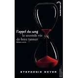 l'appel du sang - la seconde vie de Bree Tannerpar Stephenie Meyer