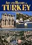 The Art & History of Turkey (Bonechi Art and History Series)