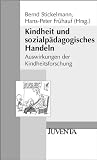 Produkt-Bild: Kindheit und sozialp&auml;dagogisches Handeln. Auswirkungen der Kindheitsforschung