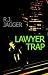 Search : Lawyer Trap
