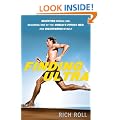 Finding Ultra: Rejecting Middle Age, Becoming One of the World's Fittest Men, and Discovering Myself