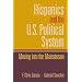 Hispanics and the U.S. Political System: Moving Into the Mainstream