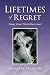Lifetimes Of Regret: Poems From The Broken Heart
