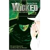 Wicked - Die Hexen von Oz. Die wahre Geschichte der B�sen Hexe des Westens